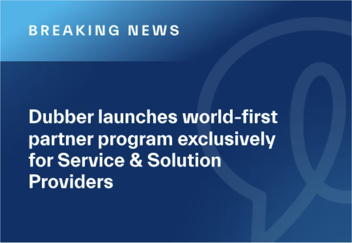 Dubber launches world-first partner program exclusively for Service & Solution Providers
