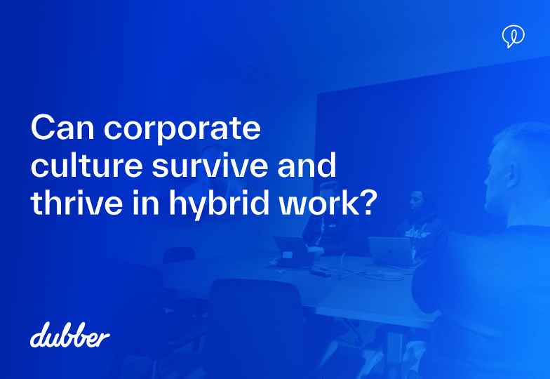 Can corporate culture survive and thrive in hybrid work?