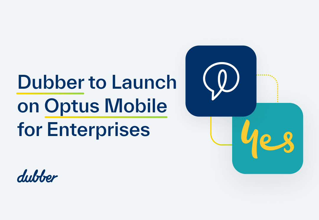 Dubber and Optus to Launch Mobile Voice Recording for Enterprise Services