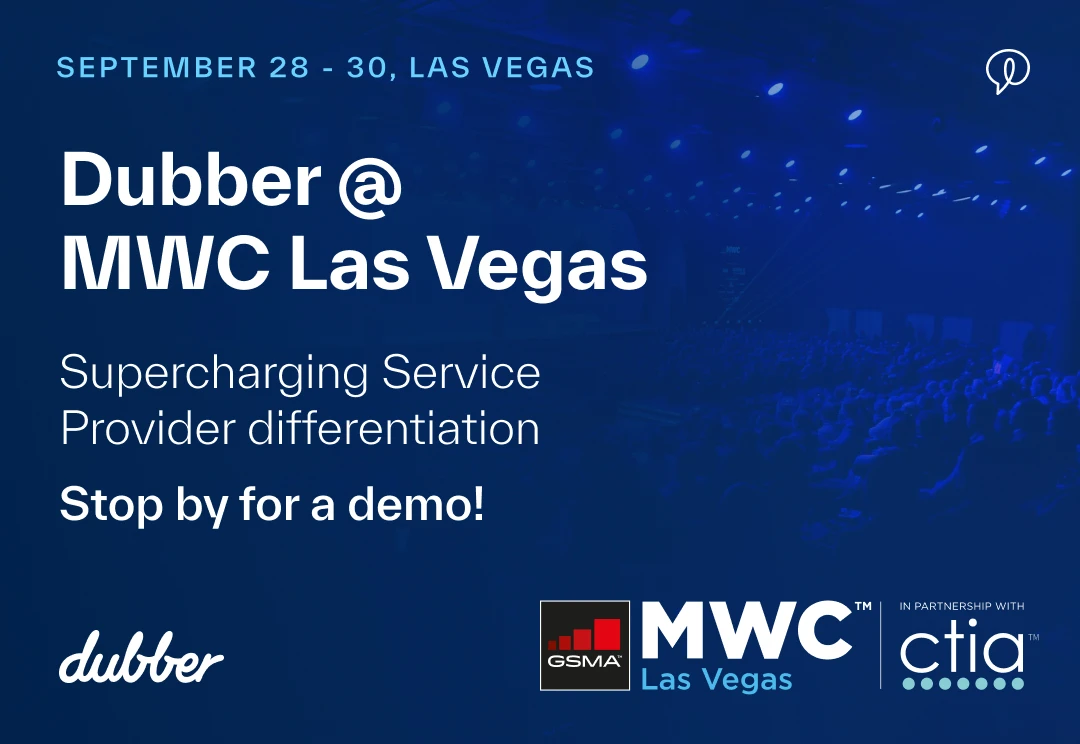 A Preview of Dubber @ MWC – VEGAS!