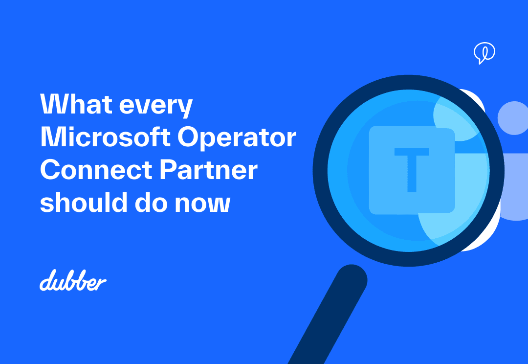 What every Microsoft Operator Connect Partner should do now