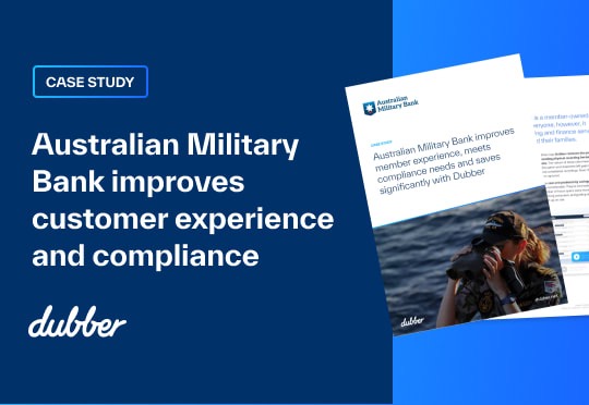 Australian Military Bank improves member experience, meets compliance needs and saves significantly with Dubber