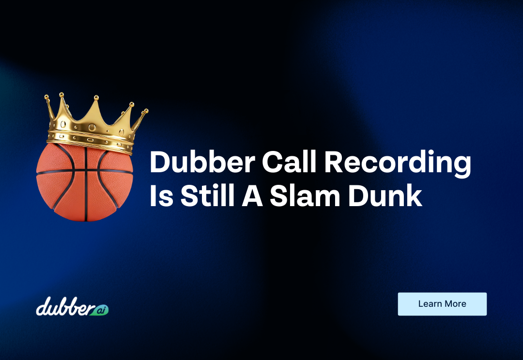 Dubber recording is still a slam dunk